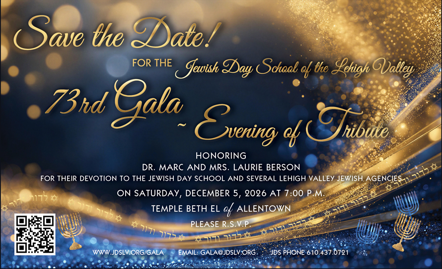 Ad image for Save The Date - Jewish Day School 73rd Gala Sat Dec 5 at 7 pm with blue and gold swirls and blue glitter and sparkle elegant background with Hanukah menorahs and the words l'dor v'dor in gold swirling at the bottom